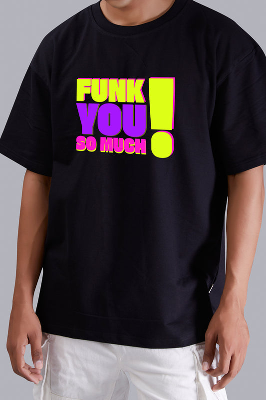 Funk You So Much Oversize Men (Black)