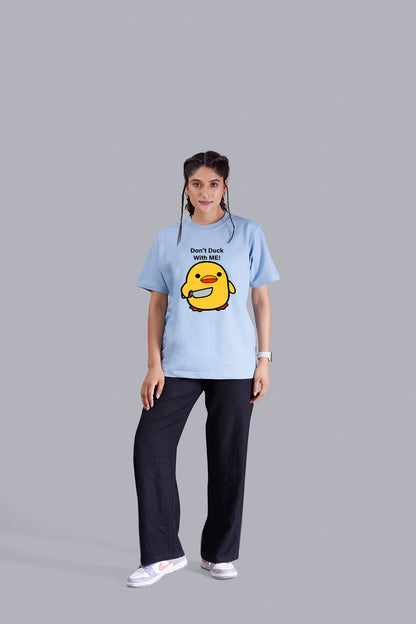 Don't Duck with me  Round Neck Women (Sky Blue)