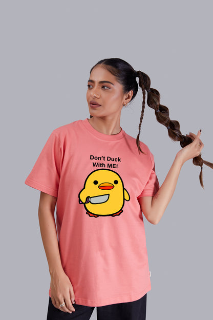 Don't Duck with me  Round Neck Women (Watermelon)